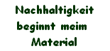 Holz nur aus nachhaltig produzierender Forstwirtschaft
